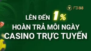 Hoàn Trả Mỗi Ngày Casino FB88 Đến 1% Không Giới Hạn 2025