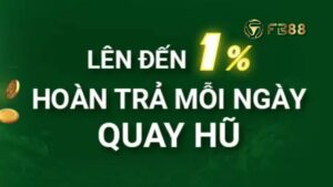 Hoàn Trả Mỗi Ngày Quay Hũ FB88 đến 1% Không Giới Hạn