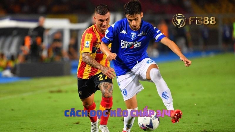 Hướng dẫn anh em tân thủ cách đọc kèo chấp 3/4